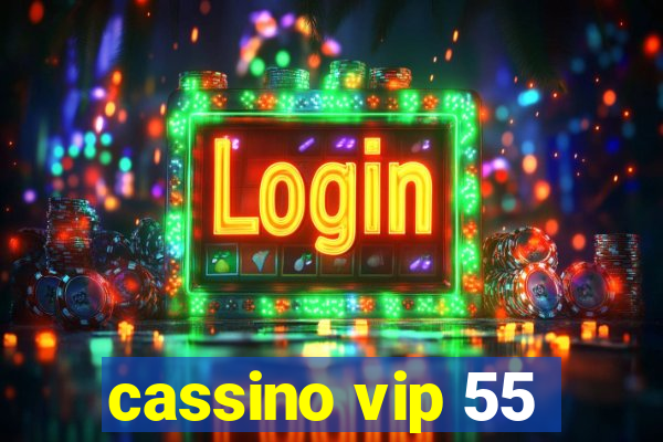 cassino vip 55